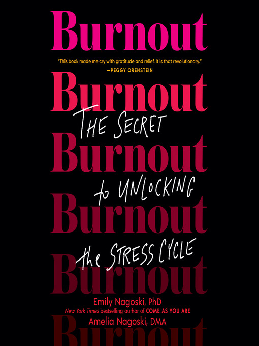 Title details for Burnout by Emily Nagoski, PhD - Wait list